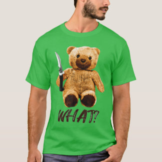 Funnyeddy With Knife What Murderouseddy Bear Horro T-Shirt