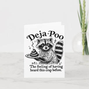 Funy Deja-poo Raccoon Meme Raccoon Sayings Quotes  Card