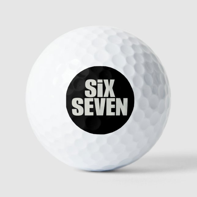 Funy Six Seven 6 7 Meme saying Golf Balls (Front)
