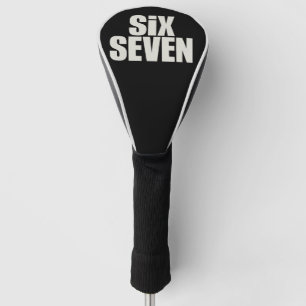 Funy Six Seven 6 7 Meme saying Golf Head Cover