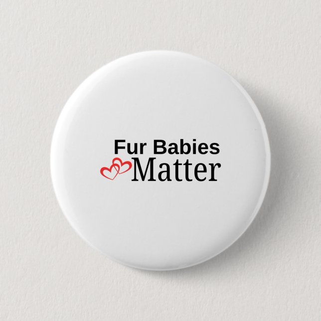 Fur Babies Sticker  2 Inch Round Button (Front)