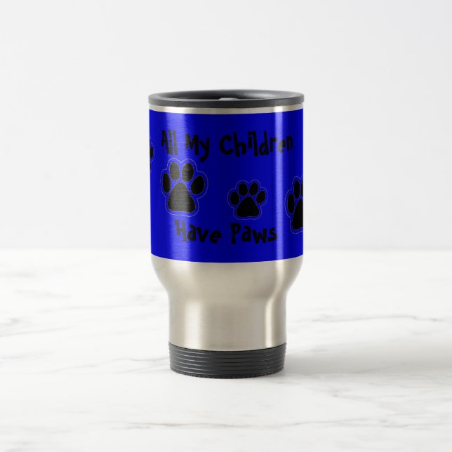 Fur Babies Travel Mug (Center)