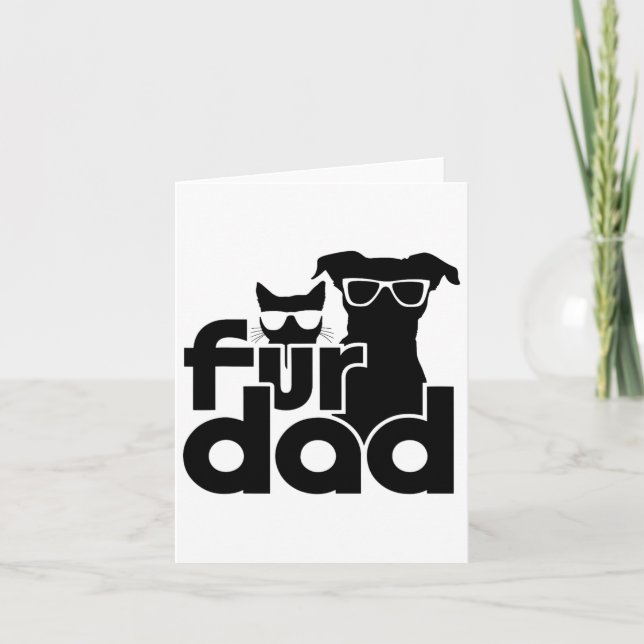 Fur Dad Funny Fathers Day Shirts Cat And Dog Lover Card (Front)