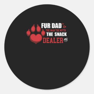 Fur Dad The Men Myth Snack Dealer Dog Father's Day Classic Round Sticker