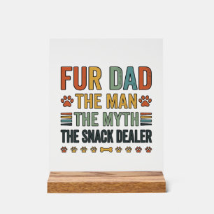 Fur Dad The Snack Dealer Vintage Dog Lover Shirt_1 Acrylic Sign