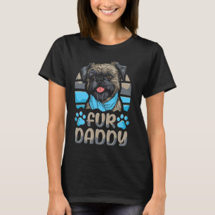Fur Daddy Father Brussels Griffon - Breed Pet Dog T-Shirt
