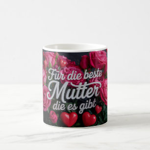 Für die Beste Mutter die es gibt Coffee Mug