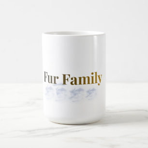 Fur Family Cute Pet Lover Coffee Mug