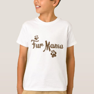 Fur Mama, Dog Cat Lover Mom Mommy Babies Gift T-Shirt