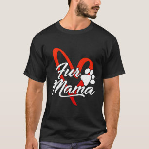 Fur Mama Dog Mom Cute Dog Owner Paw Print Heart T-Shirt