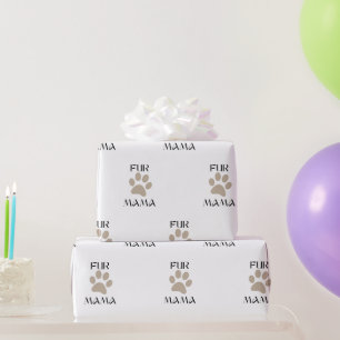 Fur Mama, Pet Lover Mother’s Day & Birthday Wrapping Paper