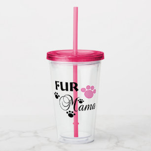 Fur Mama With Pink Paw Acrylic Tumbler