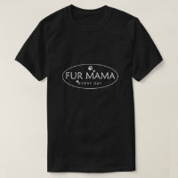 Fur Mom shirt, Dog Mama, Paw Mom.