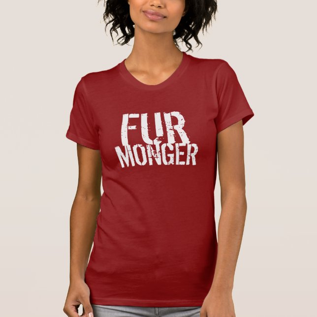 Fur Monger Funny t-shirt (Front)