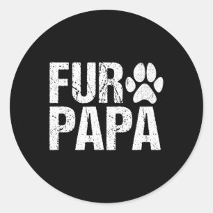 Fur Papa Shirt Pet Lover Dog Dad Fathers Day Classic Round Sticker