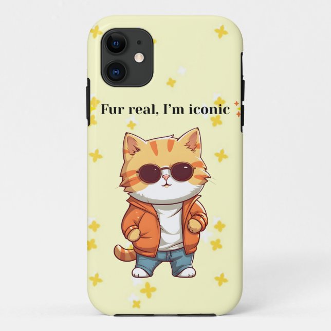 Fur Real, I’m Iconic | Funny Cat iPhone 11 Case (Back)