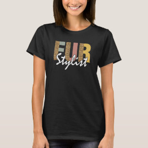 Fur Stylist, Dog Grooming Puppy Groomers Leopard T T-Shirt
