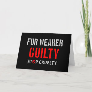 Fur wearer guilty card