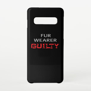 Fur wearer guilty samsung galaxy case
