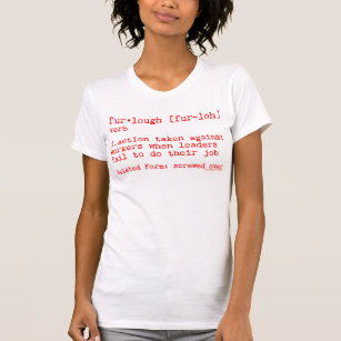 Furlough Definition T-Shirt