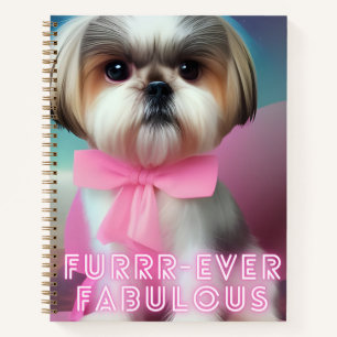Furrr-Ever Fabulous Shitzu Dog Notebook