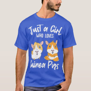 Furry Potato Cute Just A Girl Who Loves Guinea Pig T-Shirt