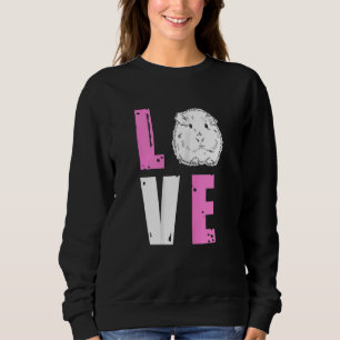 Furry Potato Pet   Guine Pig Love Sweatshirt
