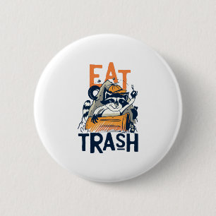 Furry Raccoon with Eat Trash Text 2 Inch Round Button
