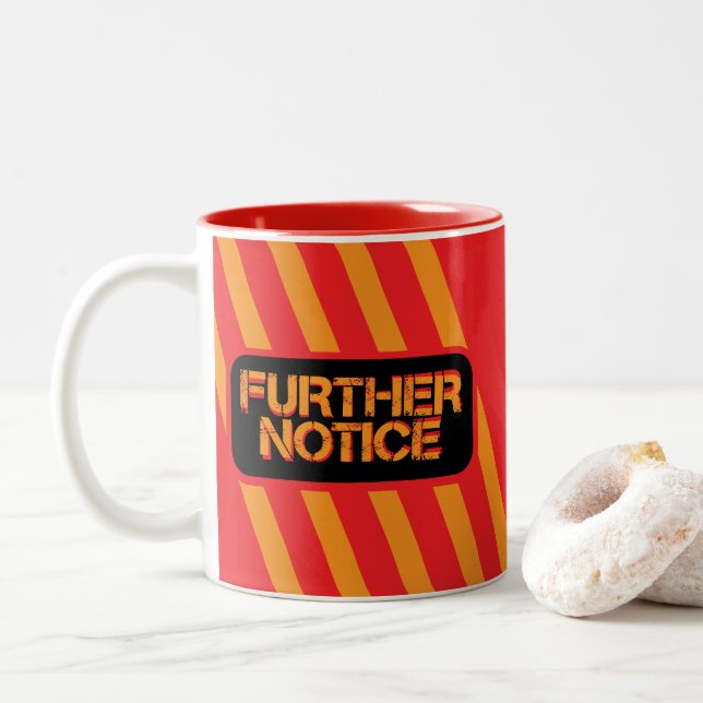 Further Notice Alert Stripes Gfx Two-Tone Coffee Mug (With Donut)