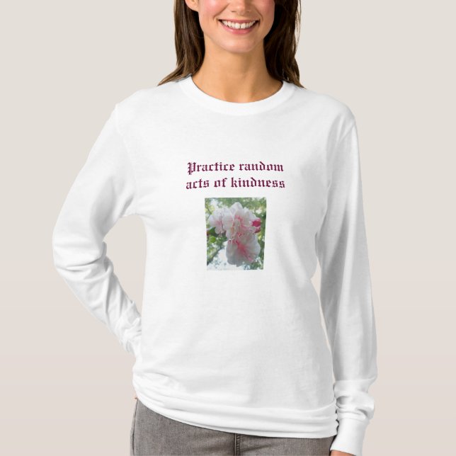 Fuschia Practice random acts of kindness T-Shirt (Front)