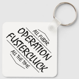 Fustercluck Keychain (Diamond)