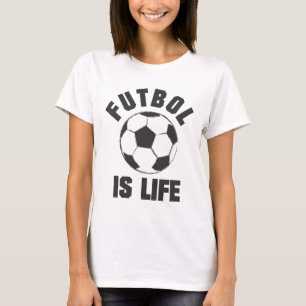 Futbol Is Life - Soccer Apparel T-Shirt