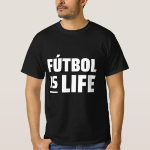 futbol is life, soccer, football, amercian footbal T-Shirt