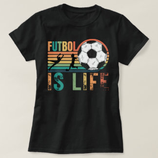 Futbol IS life, Women's Soccer Mom T-Shirt