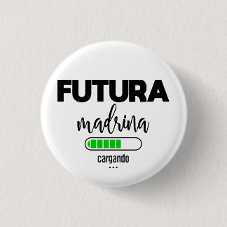 Futura madrina cargando 1 inch round button