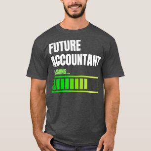 future accountant loading 2 T-Shirt