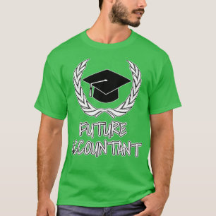 Future Accountant T-Shirt