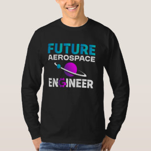 Future Aerospace Engineer Aerospace Engineering Gr T-Shirt