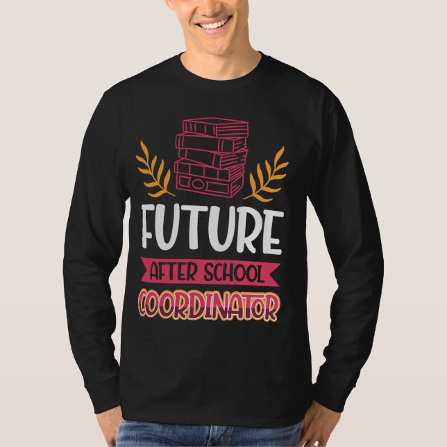 Future After School Coordinator T-Shirt (Front)