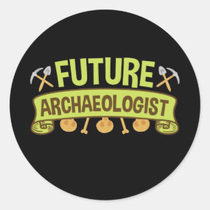 Future Archaeologist Archaeology Student Classic Round Sticker