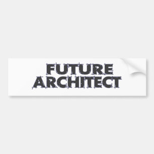 Future Architect Bumper Sticker