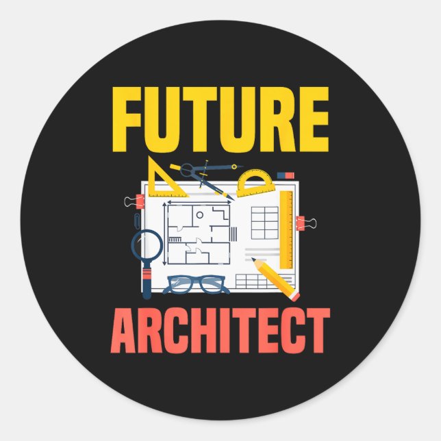 Future Architect Funny Architecture Architect  Classic Round Sticker (Front)
