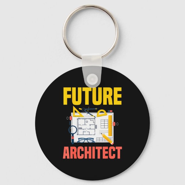 Future Architect Funny Architecture Architect  Keychain (Front)