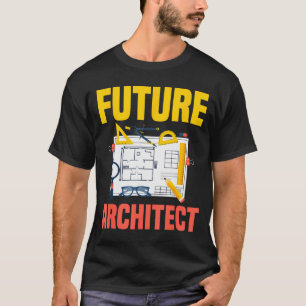 Future Architect Funny Architecture Architect  T-Shirt