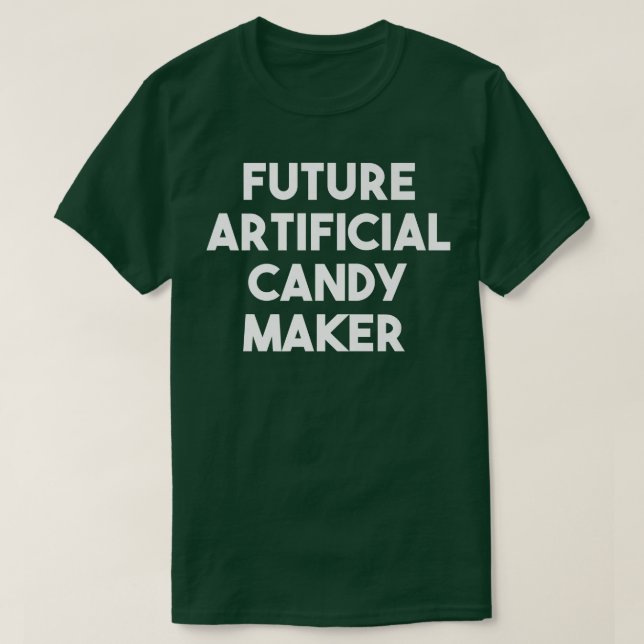 Future Artificial Candy Maker753 T-Shirt (Design Front)