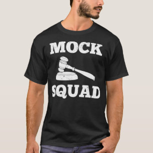 Future Attorney Law School Mock Trial Squad T-Shirt