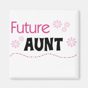Future Aunt Tshirts and Gifts Magnet