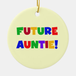 Future Auntie Primary Colours T-shirts and Gifts Ceramic Ornament