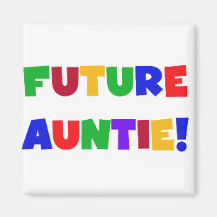 Future Auntie-Primary Colours Tshirts and Gifts Magnet