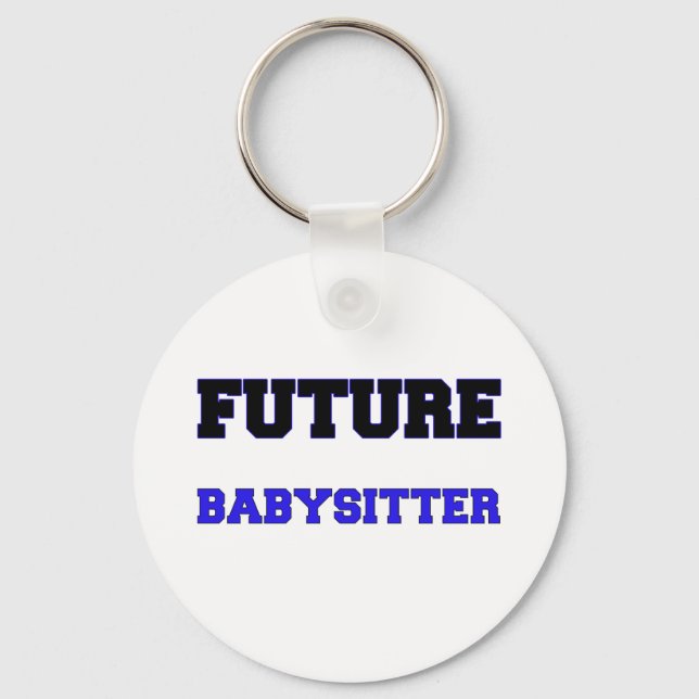 Future Babysitter Keychain (Front)